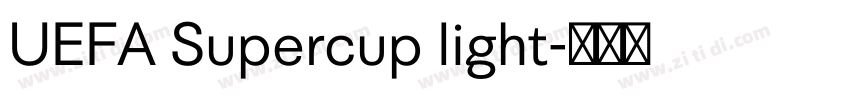 UEFA Supercup light字体转换